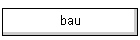 bau